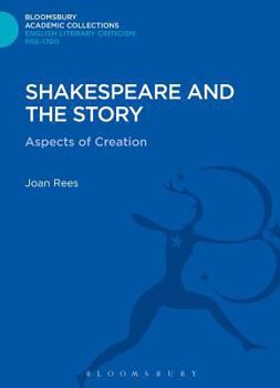 Hardcover Shakespeare and the Story: Aspects of Creation Book