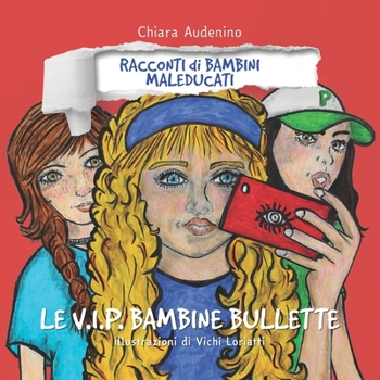 Paperback Le V.I.P. bambine bullette [Italian] Book