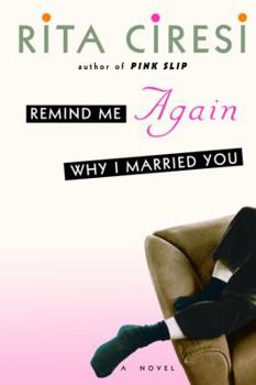 Hardcover Remind Me Again Why I Married You Book