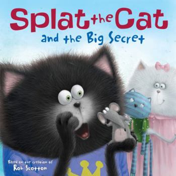 Paperback Splat the Cat and the Big Secret Book