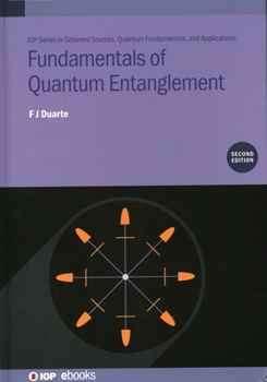 Hardcover Fundamentals of Quantum Entanglement (Second Edition) Book