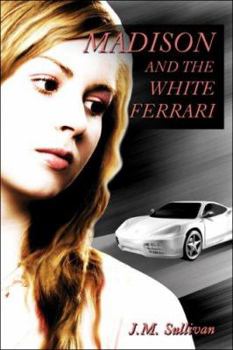 Paperback Madison and the White Ferrari Book