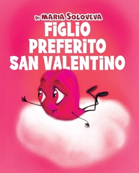 Paperback Figlio Preferito San Valentino [Italian] Book