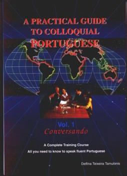 Paperback Practical Guide to Colloquial Portuguese, Vol. 1 Book