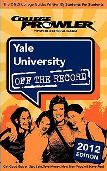 Paperback Yale University 2012: Off the Record Book
