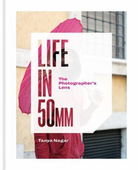 Hardcover Life in 50mm: The Photographer's Lens Book