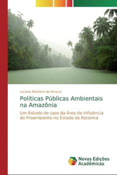 Paperback Políticas Públicas Ambientais na Amazônia [Portuguese] Book