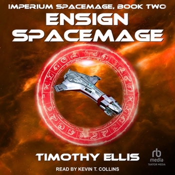 Ensign Spacemage - Book #2 of the Imperium Spacemage