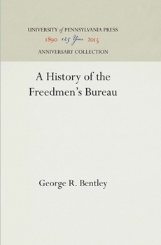 Hardcover A History of the Freedmen's Bureau Book