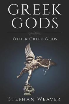 Paperback Greek Gods: Other Gods of Greek Mythology Book