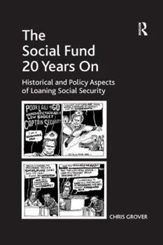 Paperback The Social Fund 20 Years On: Historical and Policy Aspects of Loaning Social Security Book