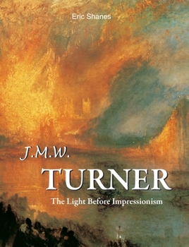 Hardcover J.M.W. Turner: The Light Before Impressionism Book