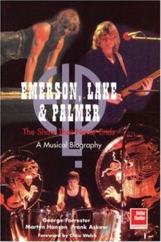 Paperback Emerson, Lake and Palmer: The Show That Never Ends Book