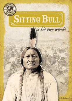 Library Binding Sitting Bull in His Own Words Book