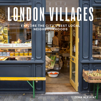 Paperback London Villages: Explore the City's Best Local Neighbourhoods Book