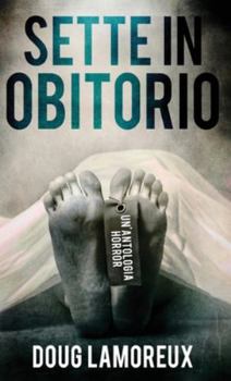 Hardcover Sette In Obitorio [Italian] Book