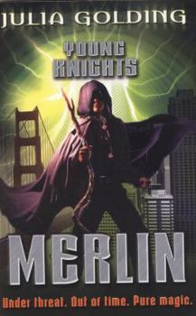 Merlin (Young Knights, #3) - Book #3 of the Young Knights Trilogy