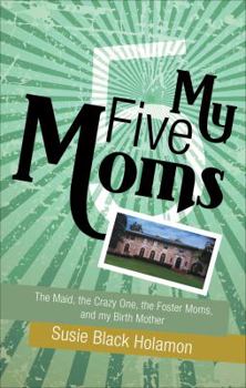 Paperback My Five Moms Book