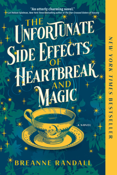 Paperback The Unfortunate Side Effects of Heartbreak and Magic Book