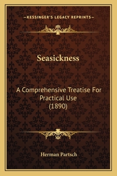 Paperback Seasickness: A Comprehensive Treatise For Practical Use (1890) Book