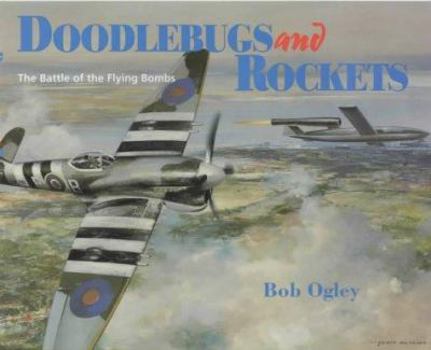 Paperback Doodlebugs and Rockets: The Battle of the Flying Bombs Book