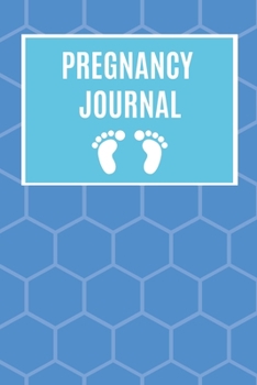 Pregnancy Journal: Week by Week Pregnancy Notebook for Pregnant Women