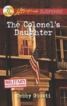 The Colonel's Daughter - Book #3 of the Military Investigations