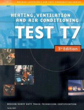 Paperback ASE Medium/Heavy Duty Truck Test Prep Manuals, 3E T7: Heating, Ventilation, and Air Conditioning Book