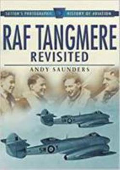 Paperback RAF Tangmere Revisited: Sutton's Photographic History of Aviation Book