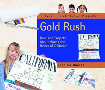 Library Binding Gold Rush: Hands-On Projects about Mining the Riches of California Book