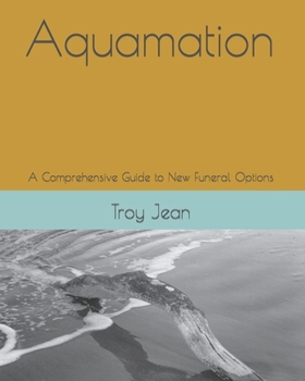 Aquamation: A Comprehensive Guide to New Funeral Options