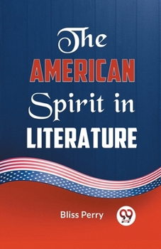 Paperback The American Spirit in Literature Book