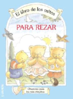 Paperback El Libro de Los Ositos Para Rezar (Spanish Edition) [Spanish] Book