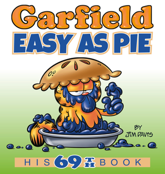 Paperback Garfield Easy as Pie: His 69th Book