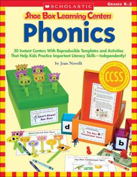 Paperback Shoe Box Learning Centers: Phonics: 30 Instant Centers with Reproducible Templates and Activities That Help Kids Practice Important Literacy Skills--I Book