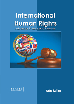 Hardcover International Human Rights: Advances in Laws and Practice Book