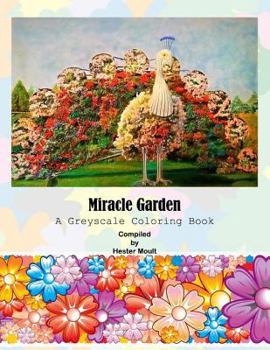 Paperback Miracle Garden: A Greyscale Coloring Book