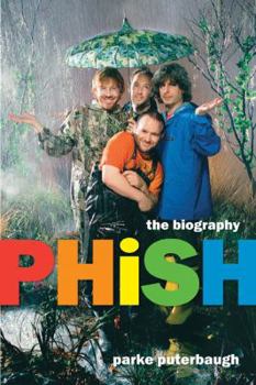 Hardcover Phish: The Biography Book