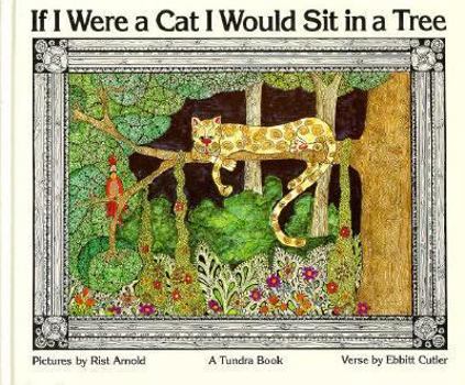 Hardcover If I Were a Cat I Would Sit in a Tree Book