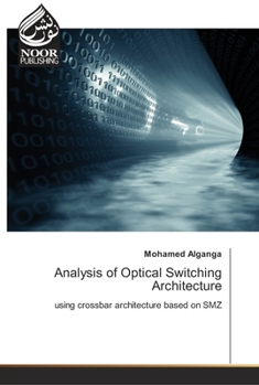 Paperback Analysis of Optical Switching Architecture Book