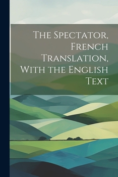 Paperback The Spectator, French Translation, With the English Text Book