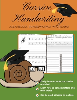 Paperback Cursive Handwriting Workbook For Kids Beginners: Beginning Cursive; Learning Cursive For Kids; Cursive Writing Practice Book For Kids With Dotted Lett Book
