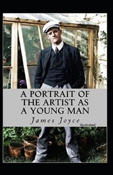 Paperback A Portrait of the Artist as a Young Man Illustrated Book