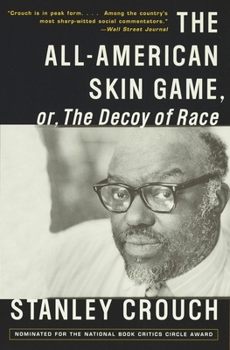 Paperback The All-American Skin Game, or Decoy of Race: The Long and the Short of It, 1990-1994 Book