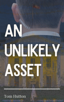 Paperback An Unlikely Asset Book