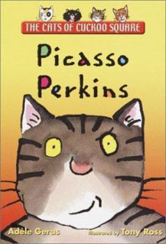 Paperback Picasso Perkins: The Cats of Cuckoo Square Book