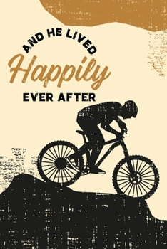Paperback And He Lived Happily Ever After: Funny Bicycle Blank Lined Notebook Journal Diary 6x9 Book