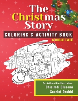Paperback The Christmas Story Coloring & Activity Book: A Bible Tale Book