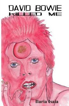Paperback David Bowie Killed Me [Italian] Book