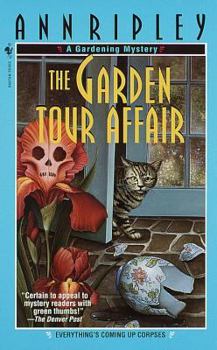 The Garden Tour Affair - Book #4 of the Gardening Mysteries